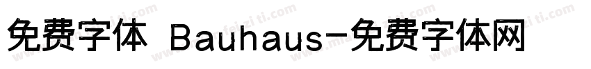 免费字体 Bauhaus字体转换